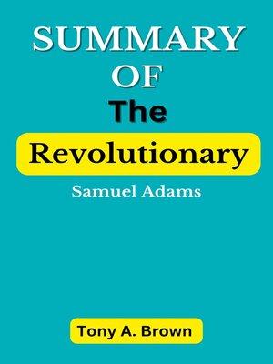 cover image of Summary  of the Revolutionary by Stacy Schiff